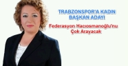 Trabzonspor'da ilk kadın aday