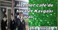 Tuvalet sıra kavgasında bir kişi hastanelik oldu