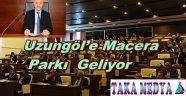 UZUNGÖL'E YENİ YATIRIMLAR GELİYOR