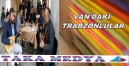 VAN'ın Yarım Asırlık TRABZONLULARI