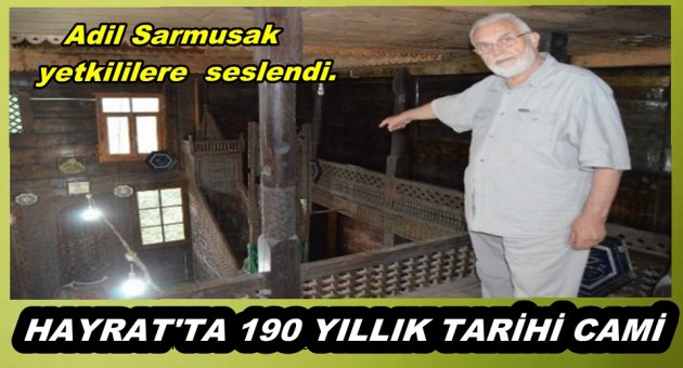 TARİHİ CAMİ İCİN ADİL SARMUSAK HOCA DİKKAT ÇEKTİ