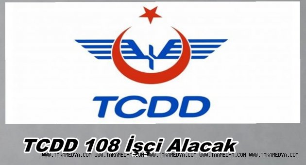 TCDD 108 İşçi Alımı Yapacak