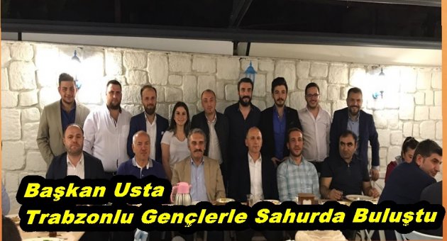 TRABZONLU GENÇLER MUHARREM USTA'YI AĞIRLADI