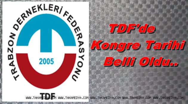 TDF'de Olağan Kongre Mayıs'taYapılacak