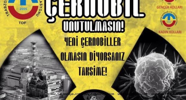 TDF'den Cernobil'i Unutma Unutturma Acıklaması