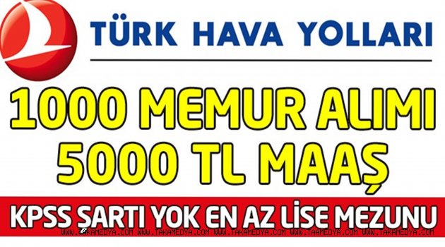 THY En Az Lise Mezunu 1000 Memur Alımı Başvuruları Başladı