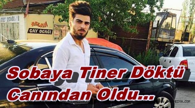Tolgahan Dağaşan Yanarak Can Verdi