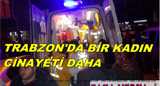 Trabbzon'da imam nikahlı eşini öldürdü