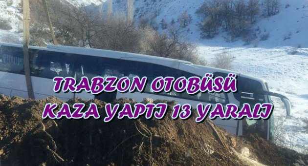 TRABZON OTOBÜSÜ KAZA YAPTI COK SAYIDA YARALI VAR