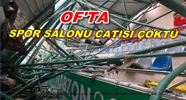 TRABZON'DA SPOR SALONU ÇATISI ÇÖKTÜ