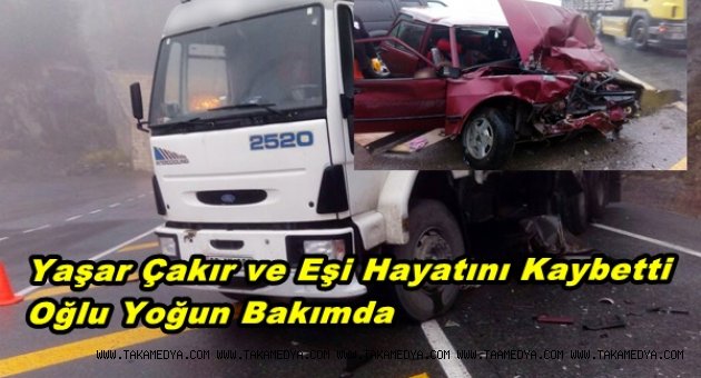 TRABZON'LU ÇAKIR AİLESİ KAZA YAPTI 2 ÖLÜ 1 YARALI