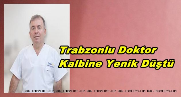 TRABZONLU DOKTORUN ŞOK ÖLÜMÜ
