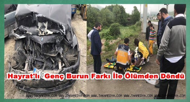 TRABZON'LU GENÇ MUSTAFA BARUT ÖLÜMDEN DÖNDÜ