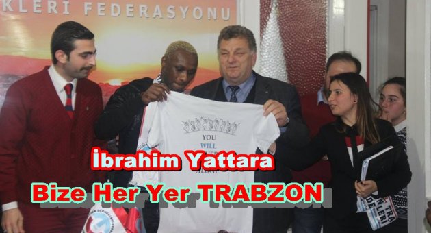Trabzonlu Gençlerin Yattara sevgisi
