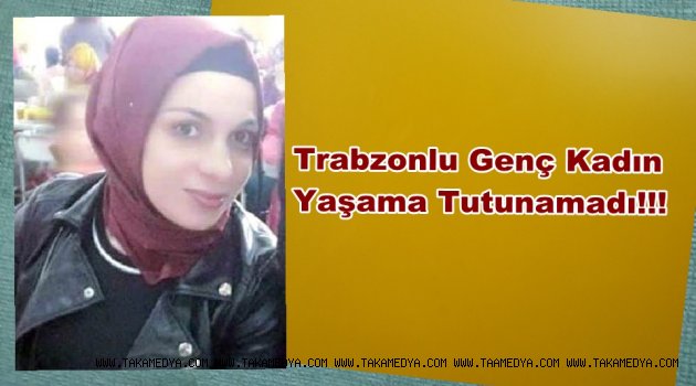 Trabzonlu Nadiye Bekci Kazada Hayatını Kaybetti