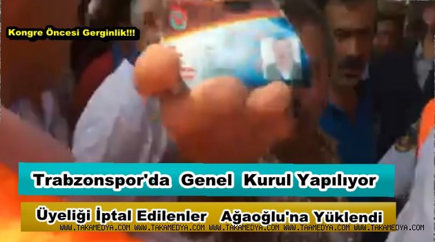 Trabzonspor'da Olağan Kongre Öncesi Gergin Anlar