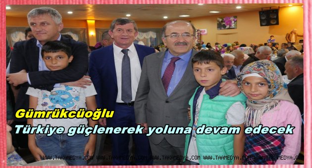 Türkiye güçlenerek yoluna devam edecek
