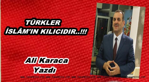 TÜRKLER İSLÂM'IN KILICIDIR..!!!