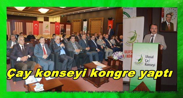 ULUSAL ÇAY KONSEYİ YENİ YÖNETİMİNİ SEÇTİ