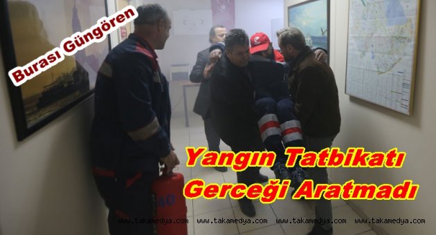 YANGIN TATBİKATI GERCEĞİ ARATMADI
