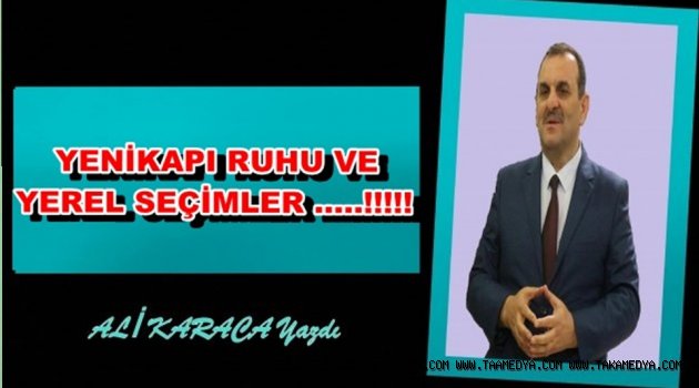 YENİKAPI RUHU VE YEREL SEÇİMLER .....!!!!!